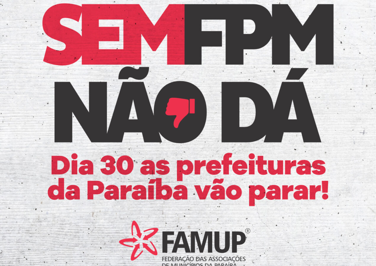 Municípios de 5 estados aderem à mobilização do dia 30 pelo reajuste no FPM