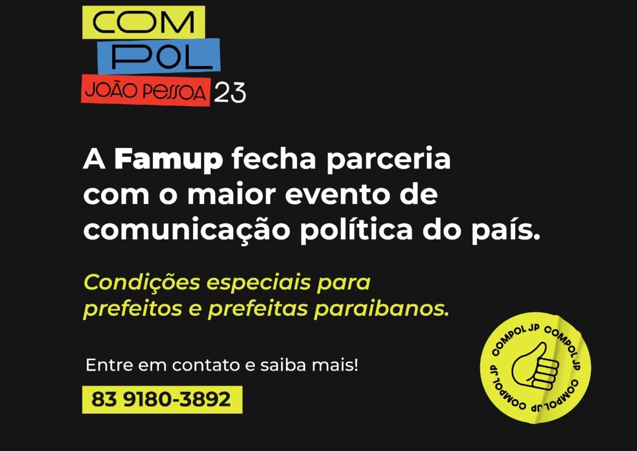 EM JOÃO PESSOA: Famup participa do maior evento de comunicação política do Brasil; associados terão condição especial para inscrição