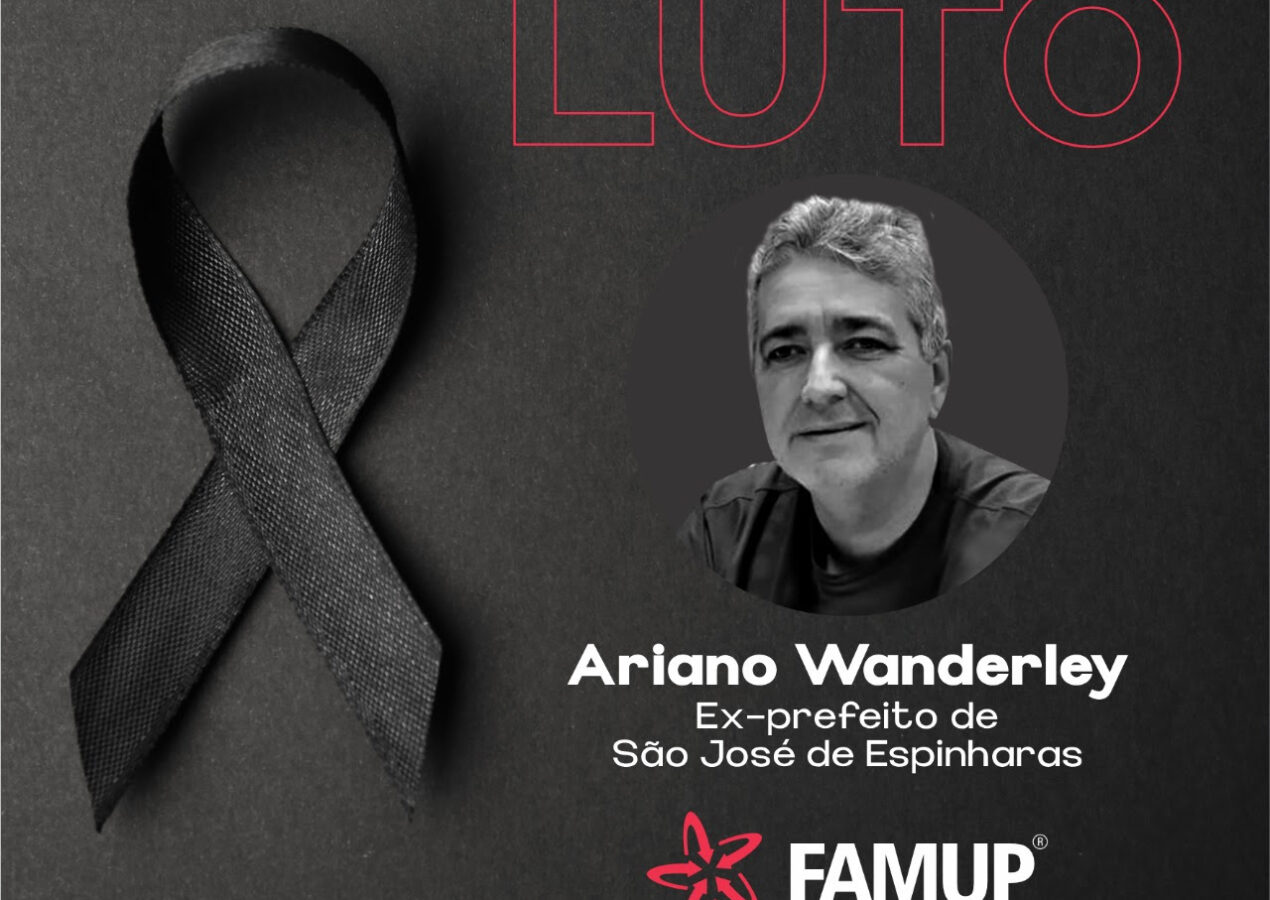 Famup lamenta o falecimento do ex-prefeito Ariano Wanderley