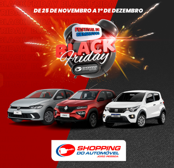 APROVEITE: Termina hoje o Festival de Seminovos Especial Black Friday do Shopping do Automóvel