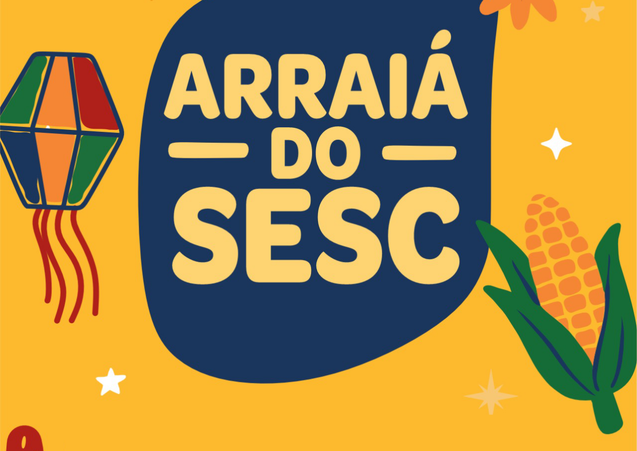 Sesc realiza edições do Arraiá 2025 em João Pessoa e Campina Grande