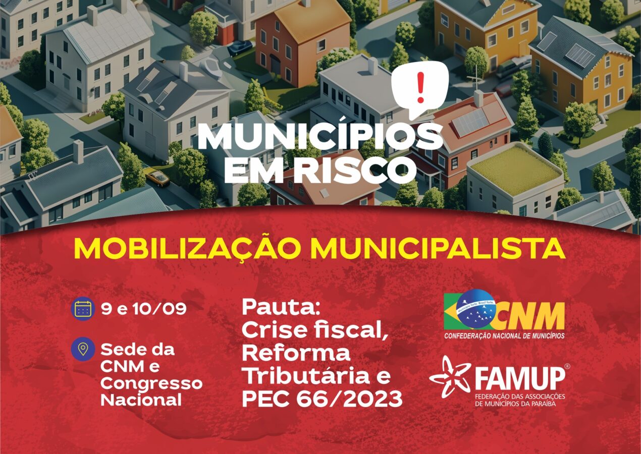 Famup convoca gestores para mobilização municipalista em Brasília nos dias 9 e 10 de setembro