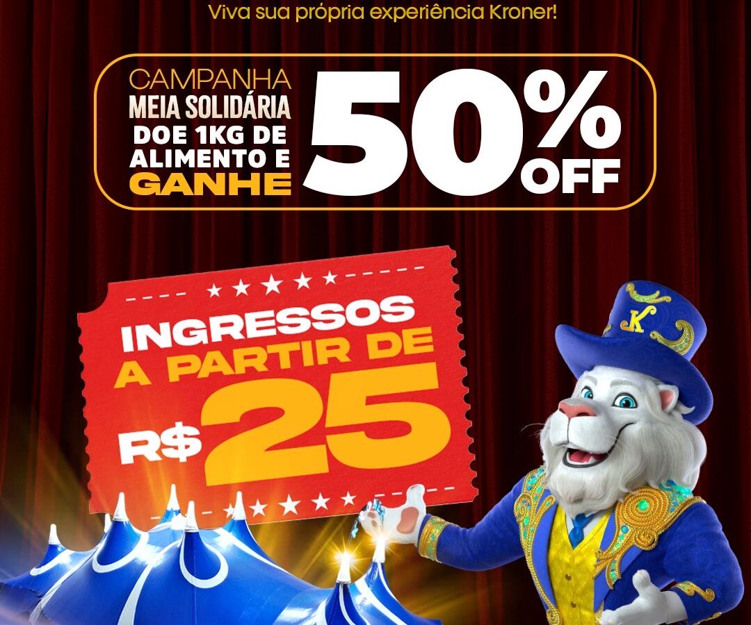 Circo Kroner anuncia Campanha Meia Solidária com ingressos a partir de R$ 25