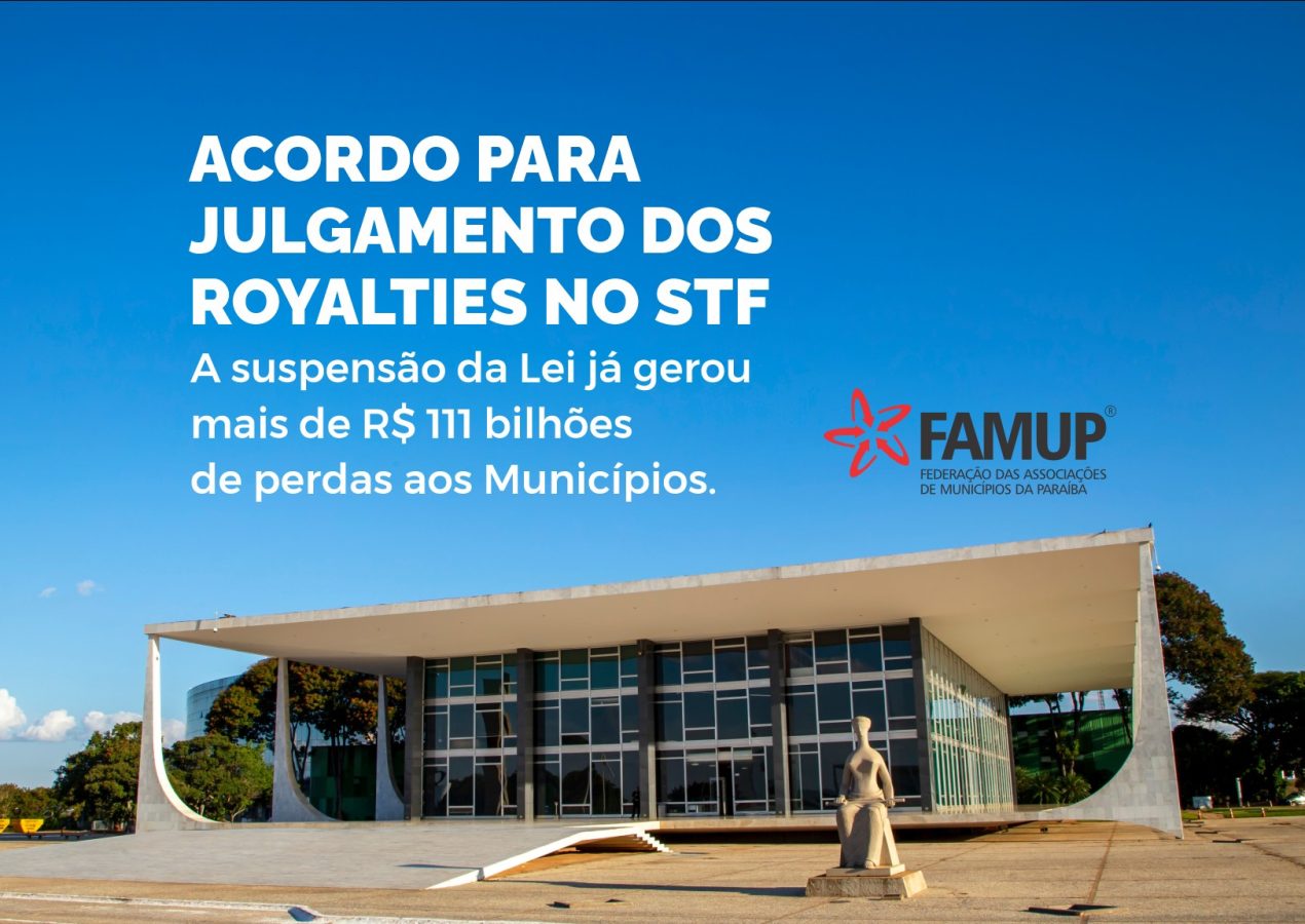 CNM e Famup fecham acordo com 19 estados para destravar julgamento dos royalties no STF