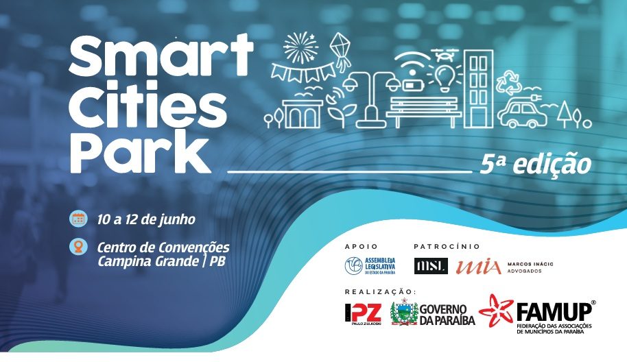 Smart Cities Park em Campina Grande acontece durante o Maior São João do Mundo; inscrições estão abertas