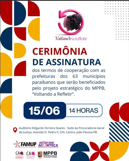 ANTES QUE ACONTEÇA ASSINA TERMOS DE COOPERAÇÃO PARA LEVAR PROJETO DE PREVENÇÃO À VIOLÊNCIA CONTRA A MULHER A 63 MUNICÍPIOS PARAIBANOS