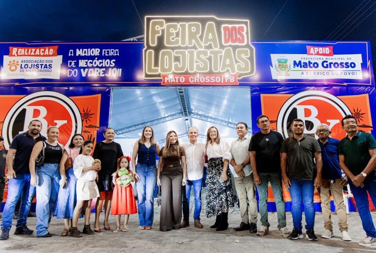 Olívia Motta e Nabor Wanderley destacam força econômica da Feira dos Lojistas de Mato Grosso e potencial do Sertão paraibano